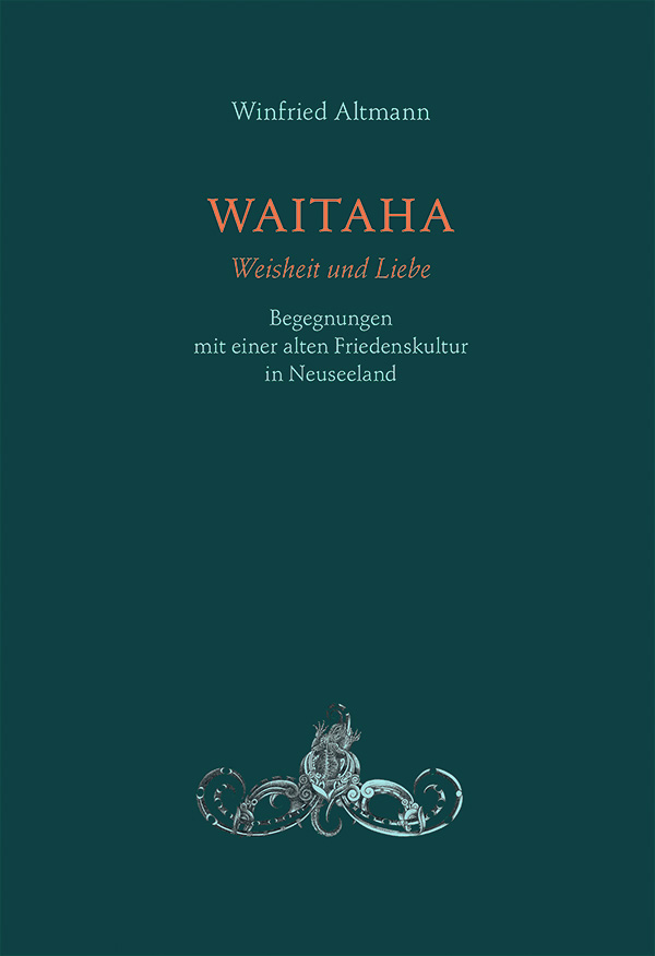 Waitaha, Weisheit und Liebe