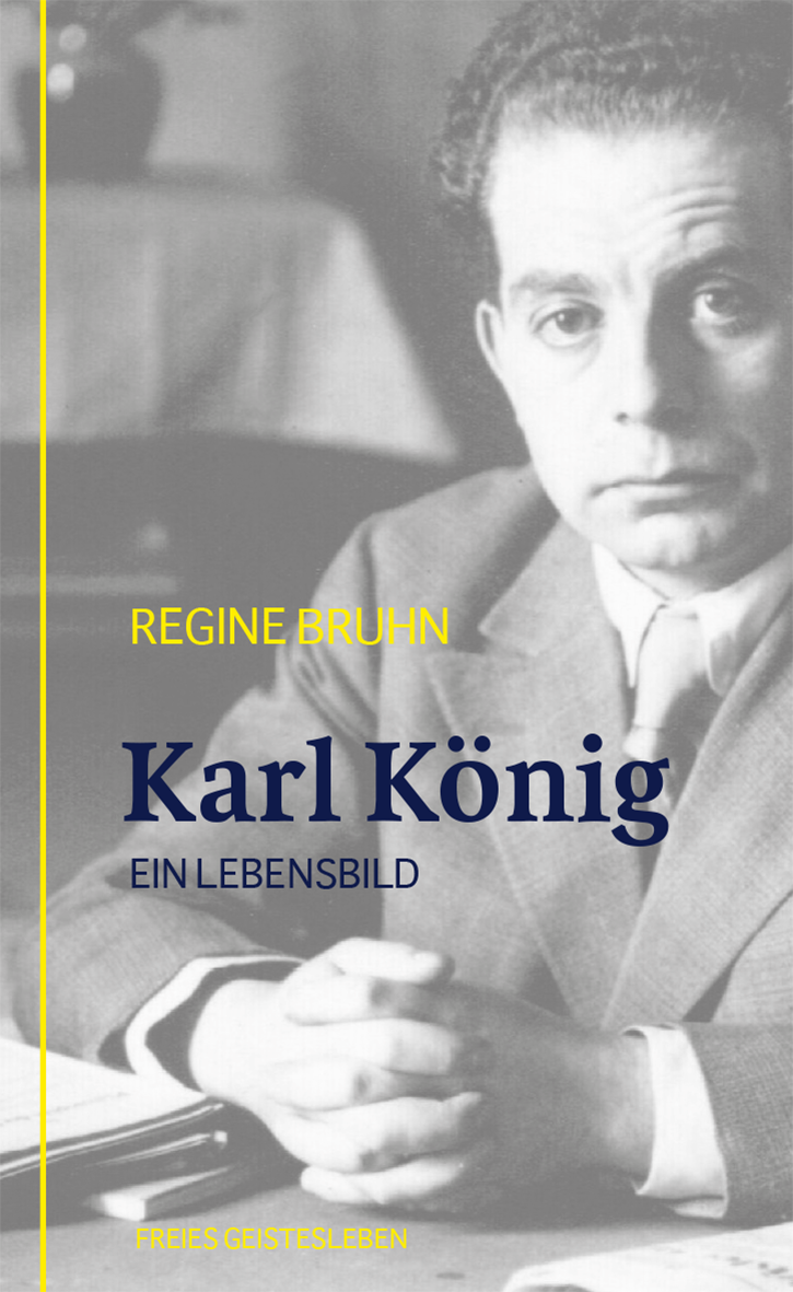 Karl König Ein Lebensbild