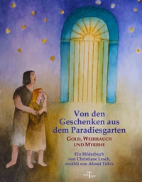 Von den Geschenken aus dem Paradies