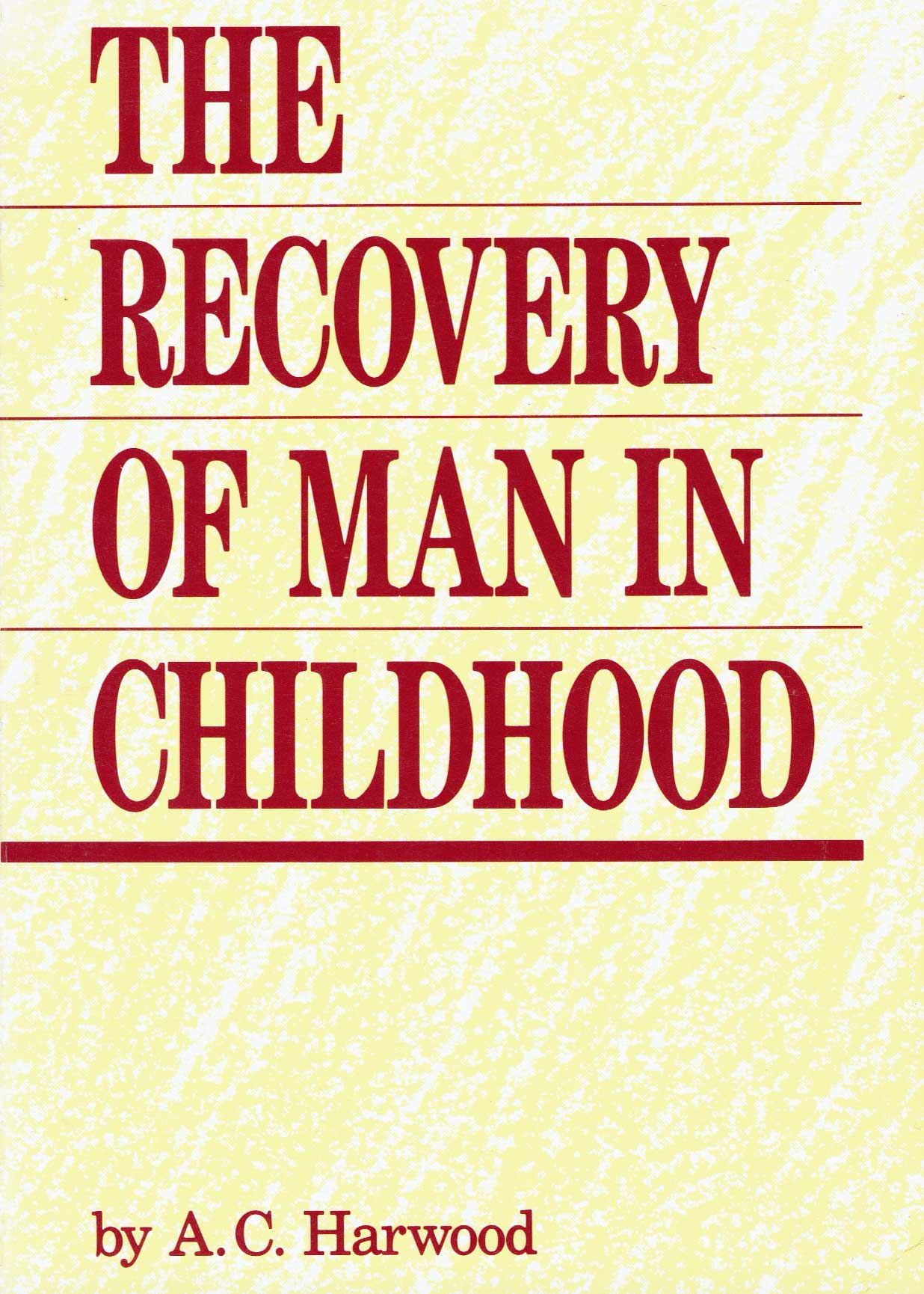 The Recovery Of Man In Childhood