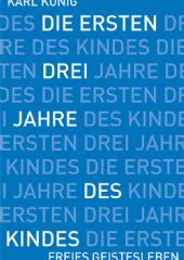 Karl König, Die Ersten Drei Jahre des Kindes