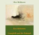 Eco Alchemie - Camphill und die Zukunft