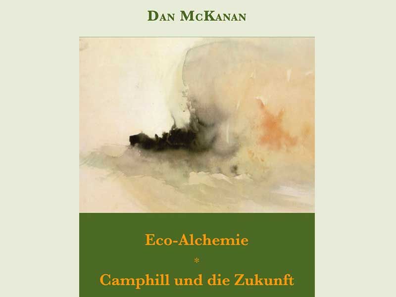 Eco Alchemie - Camphill und die Zukunft
