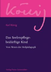 Das Seelenpflege-bedürftige Kind