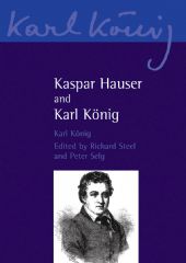 Kaspar Hauser and Karl König